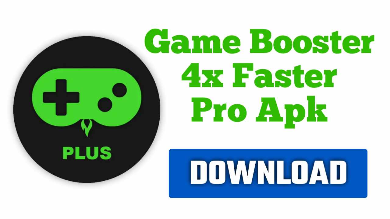 Game Booster 4x Faster Pro APK 1.5.1 (Pro, MOD Unlocked) Download