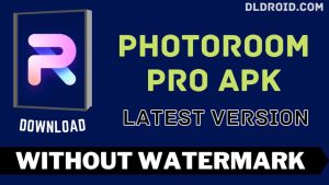 PhotoRoom Pro APK