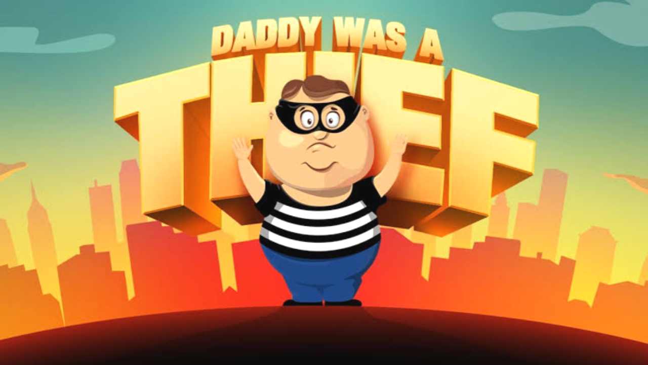 Daddy Was A Thief Mod APK